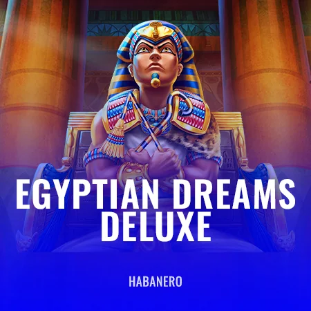 Egyptian Dreams Deluxe