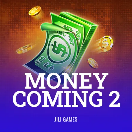 Money Coming 2