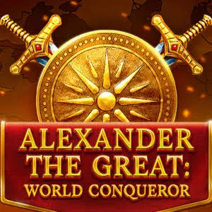 ALEXANDER THE GREAT: WORLD CONQUEROR