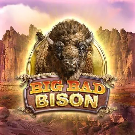 BIG BAD BISON