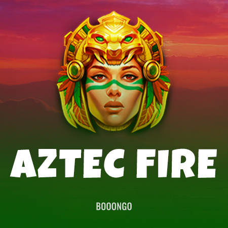 Aztec Fire