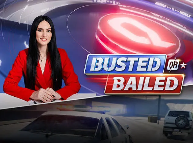 Busted Or Bailed