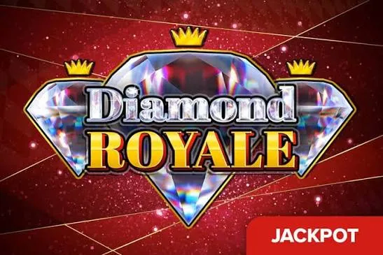 DIAMOND ROYALE