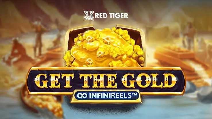 GET THE GOLD INFINIREELS