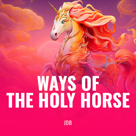 Ways of the Holy Horse