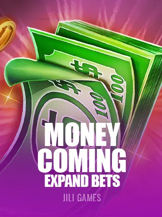 Money Coming Expand Bets