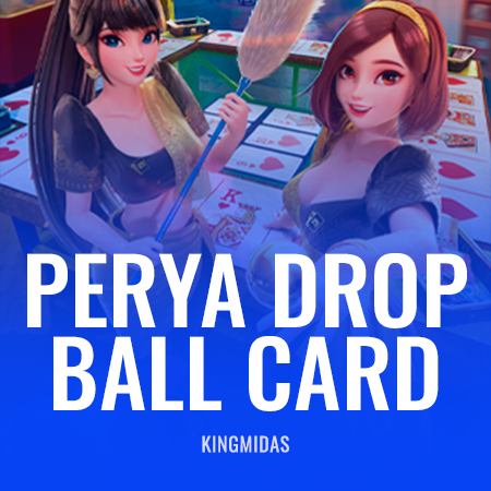Perya Drop Ball Card