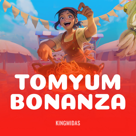 Tomyum Bonanza