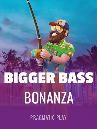 Bigger Bass Bonanza