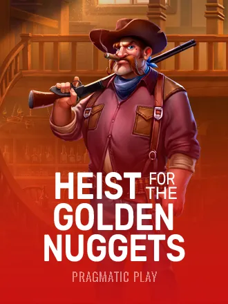 Heist for the Golden Nuggets
