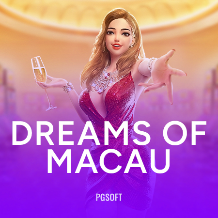 Dreams of Macau