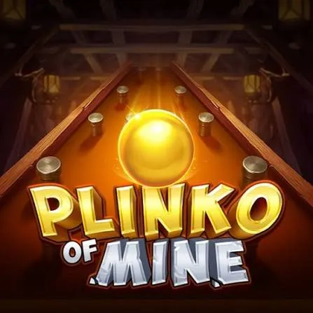 Plinko of Mine