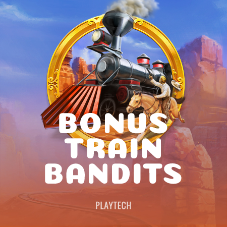 Bonus Train Bandits