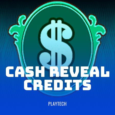 Cash Reveal – Credits