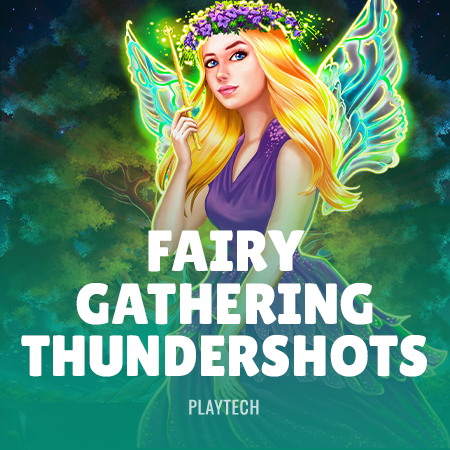Fairy Gathering: Thundershots