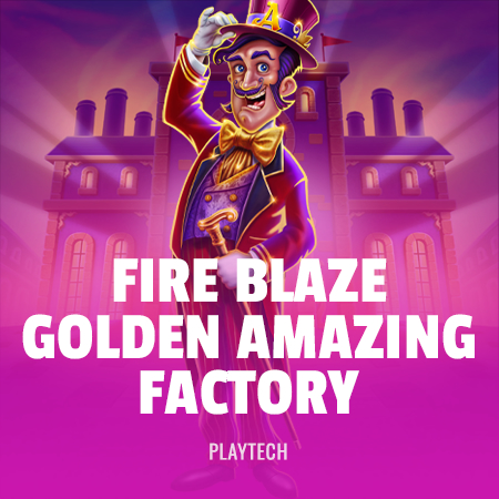 Fire Blaze Golden: Amazing Factory