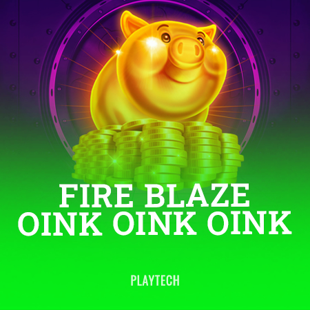 Fire Blaze: Oink Oink Oink
