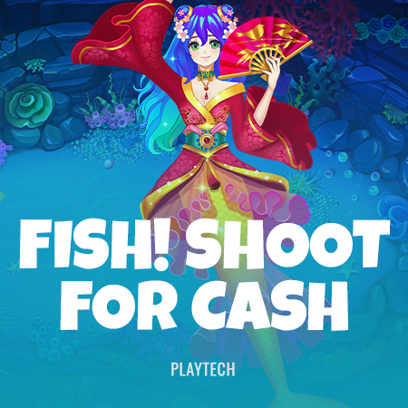FISH! Shoot For Cash