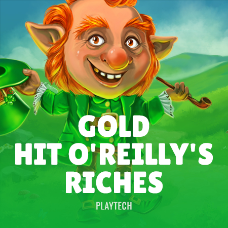 Gold Hit: O’Reilly’s Riches