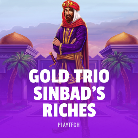 Gold Trio: Sinbad’s Riches