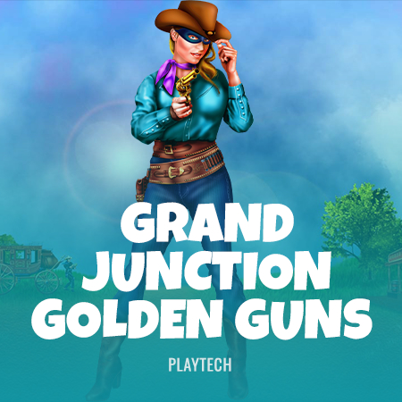 Grand Junction: Golden Guns