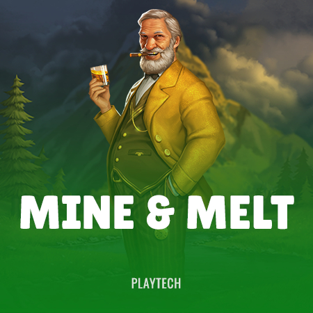 Mine & Melt