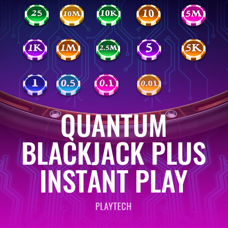 Quantum Blackjack Plus Instant Play