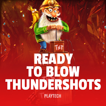 Ready to Blow: Thundershots