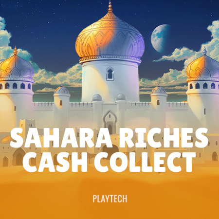 Sahara Riches Cash Collect