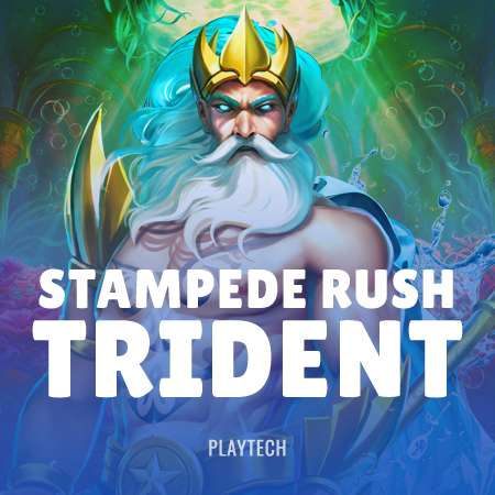 Stampede Rush Trident