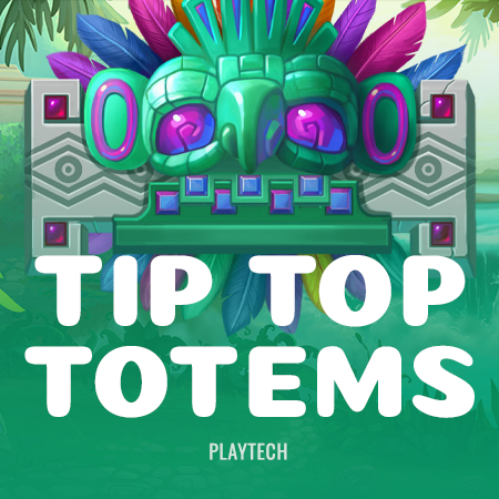Tip Top Totems