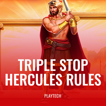 Triple Stop: Hercules Rules