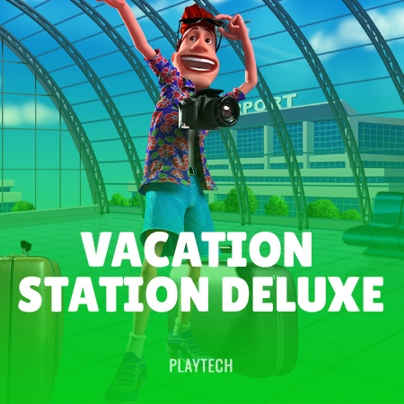 Vacation Station Deluxe