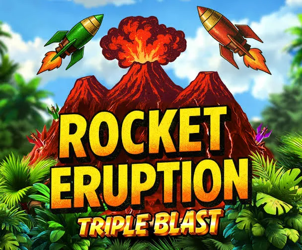 Rocket Eruption: Triple Blast
