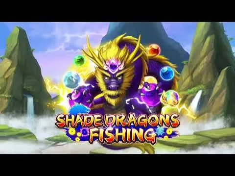 Shade Dragons Fishing