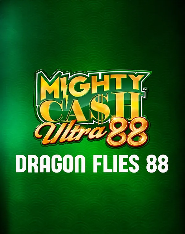 Mighty Cash – Dragon Flies