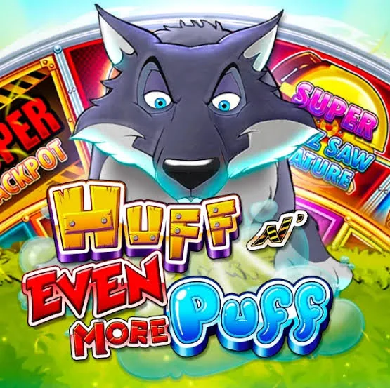 Huff N’ Even More Puff