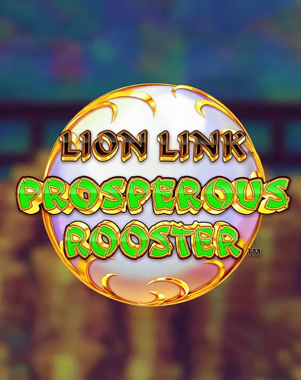 Lion Link – Prosperous Rooster