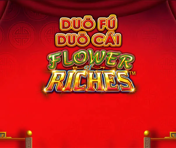 Duo Fu Duo Cai – Flower Of Riches